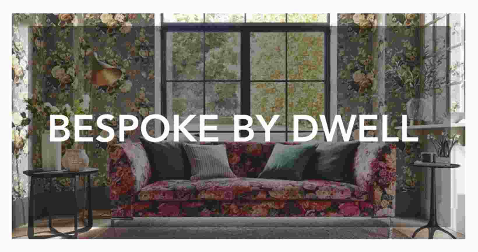 Dwell offer on bespoke collection
